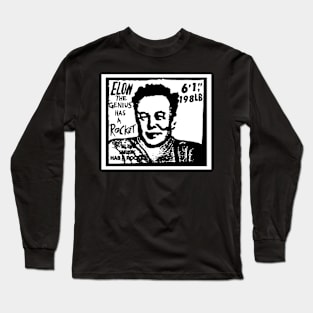 ELON THE GENIUS HAS A ROCKET Long Sleeve T-Shirt